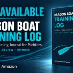 Dragon Boat Training Log 12-week training journal for paddlers